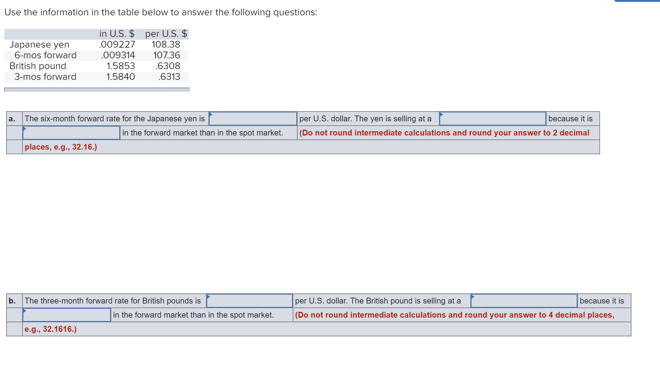  Use the information in the table below to answer the following