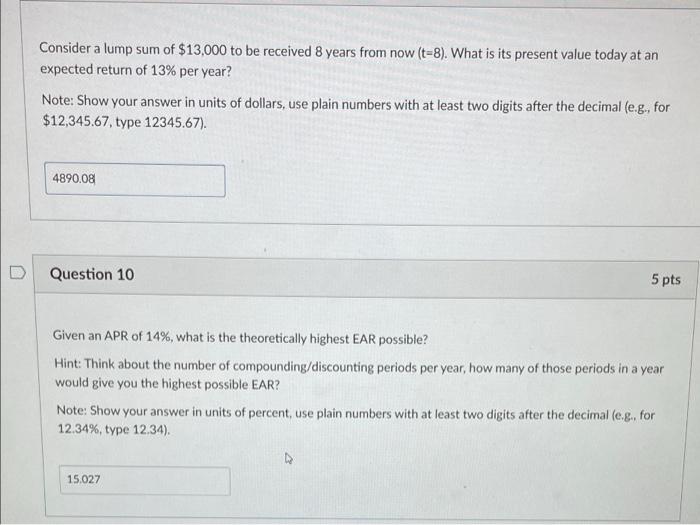  please check if answes are correct Consider a lump sum of