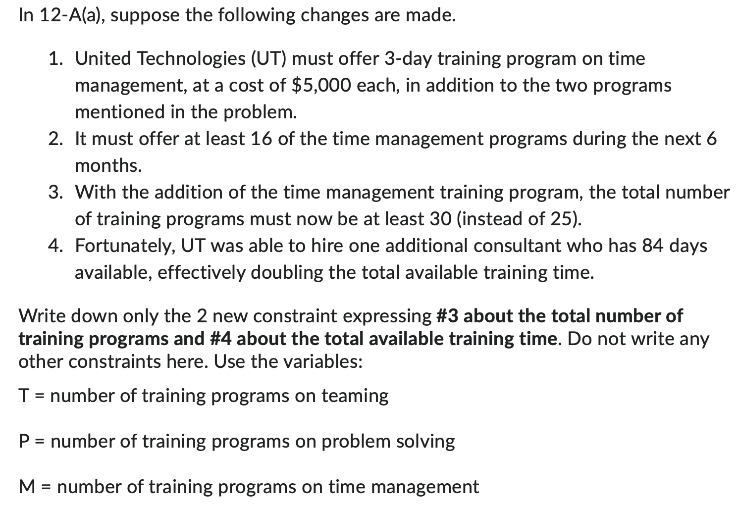THE CONSTRAINTS! As a part of quality improvement initiative, United Technologies employees