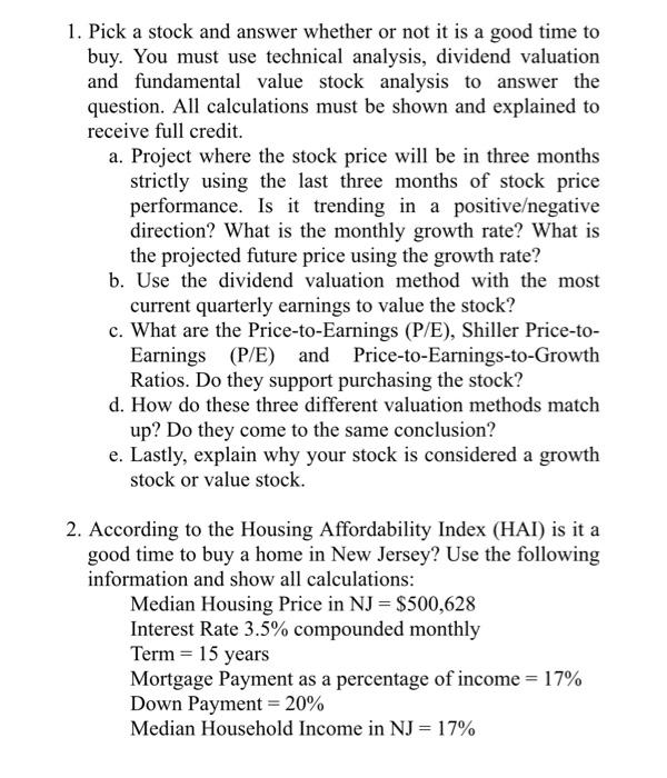  1. Pick a stock and answer whether or not it is