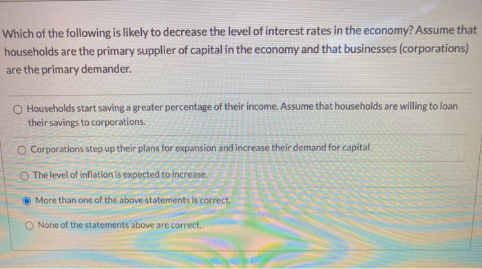  Which of the following is likely to decrease the level of