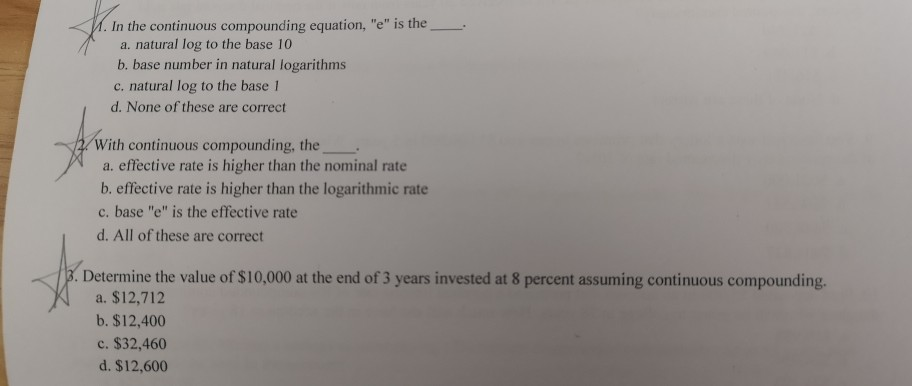  please also explain . In the continuous compounding equation, "e" is