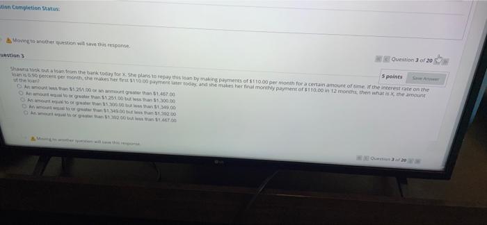  tion Completion Status: Moving to another question will save this response.