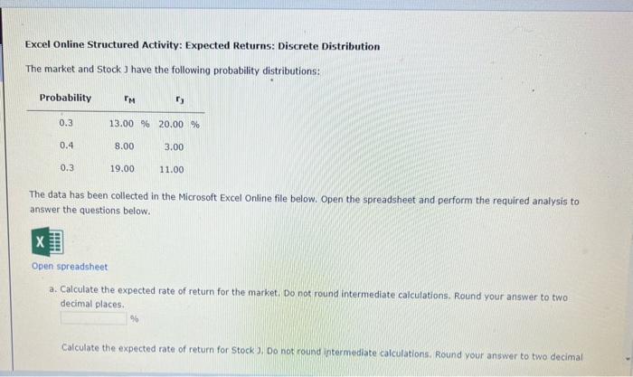  Excel Online Structured Activity: Expected Returns: Discrete Distribution The market and
