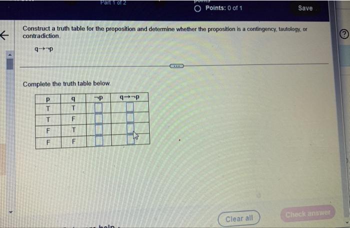 determine whether the proposition is a contingency, tautology, or contradiction. qp Complete
