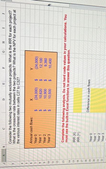 excel formula Consider the following two mutually exclusive projects. What is the