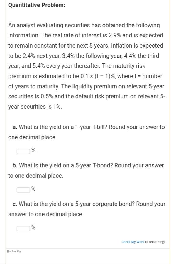 Quantitative Problem: An analyst evaluating securities has obtained the following information.
