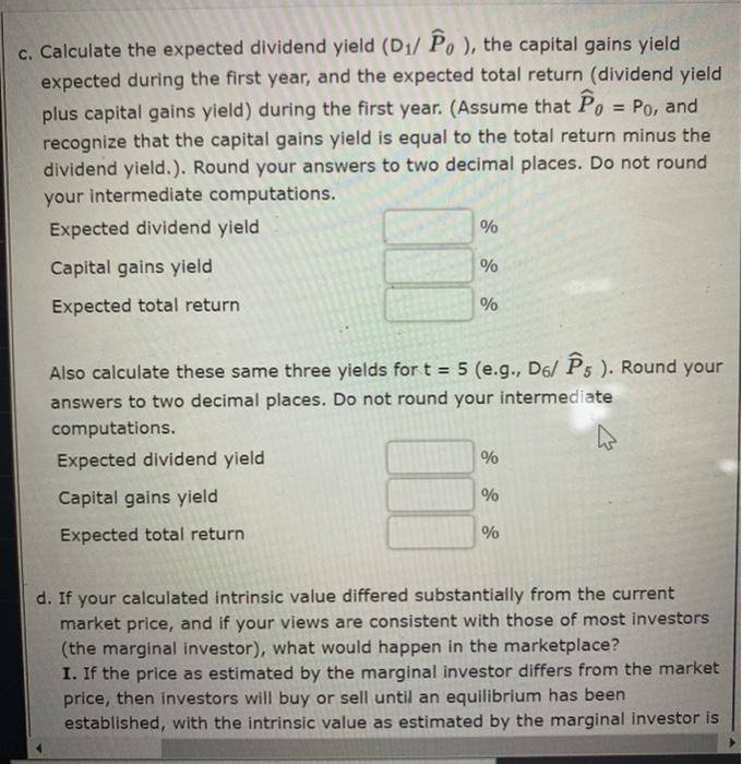  c. Calculate the expected dividend yield (D1/ ), ), the capital