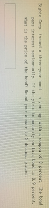 rate of 8 percent. The interest rate for similar bonds is currently