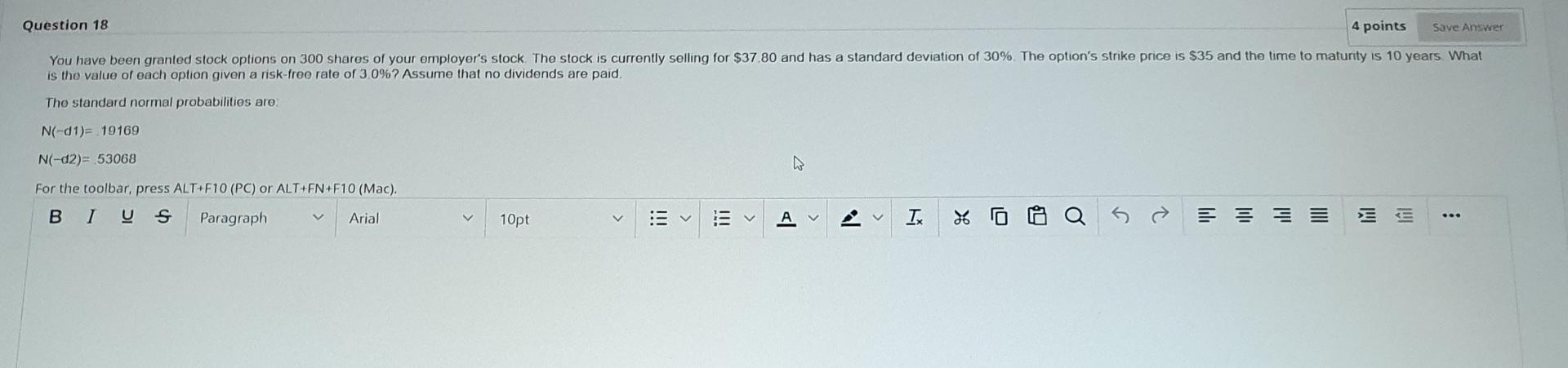  Question 18 4 points Save Answer You have been granted stock