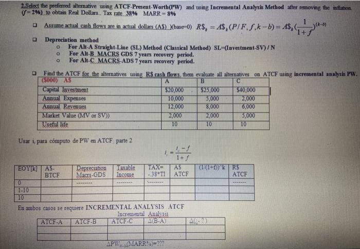  2.Select the preferred alternative using ATCF-Present-Worth(PW) and using Incremental Analysis Method