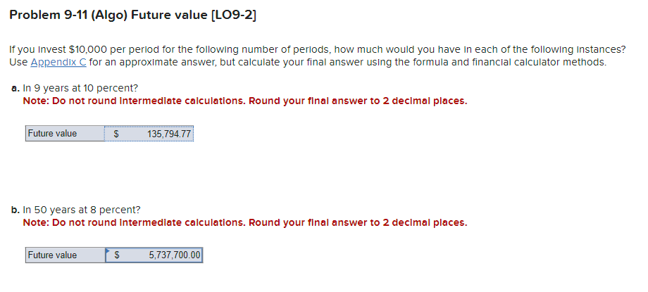  Problem 9-11(Algo) Future value [LO9-2] If you Invest $10,000 per period