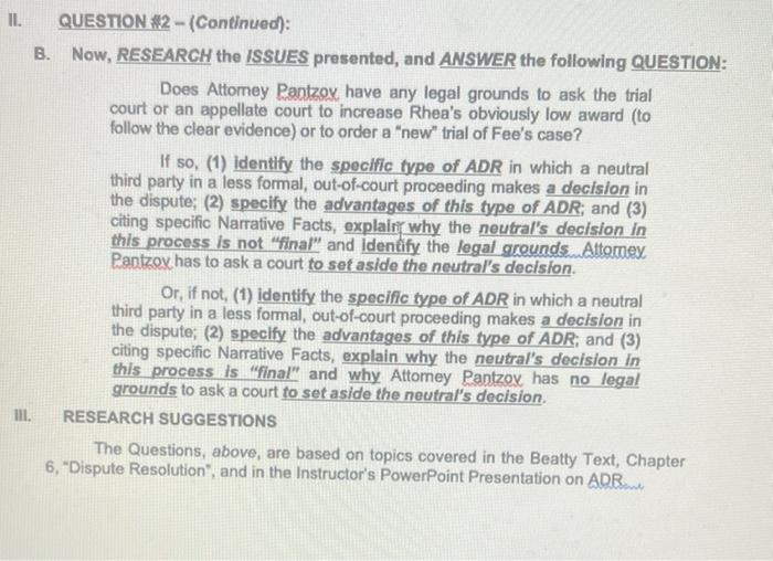  II. QUESTION #2 - (Continued): B. Now, RESEARCH the ISSUES presented,