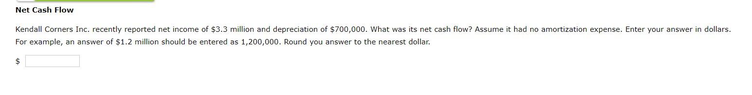 be entered as 1,200,000. Round you answer to the nearest dollar. $