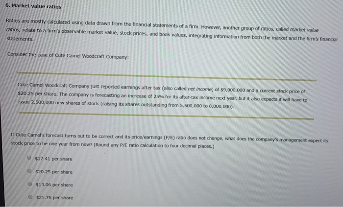  6. Market value ratios Ratios are mostly calculated using data drawn