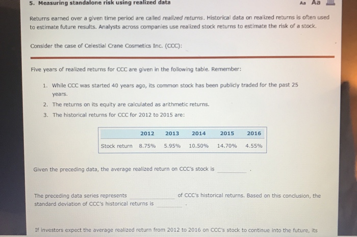  5. Measuring standalone risk using realized data Aa Aa Returns earned