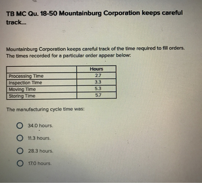 cycle efficiency. Manufacturing cycle efficiency % Problem 18-53 Productivity Measures (LO 18-6)
