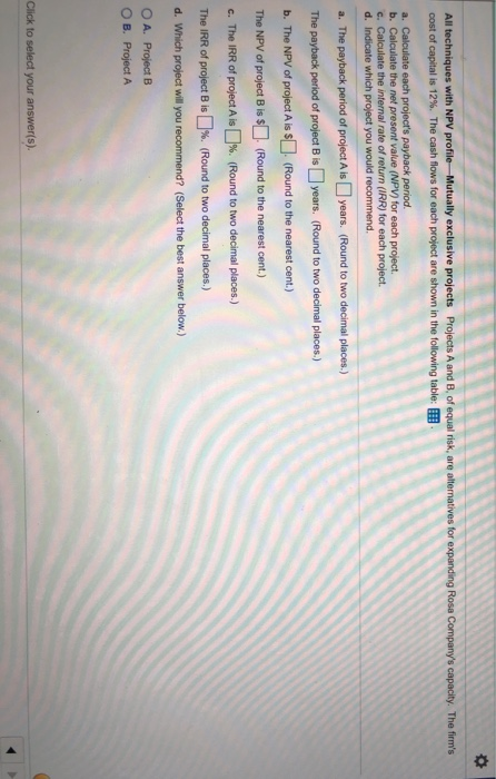  All techniques with NPV profile Mutually exclusive projects Projects A and