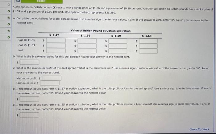  A call option on British pounds (E) exists with a strike