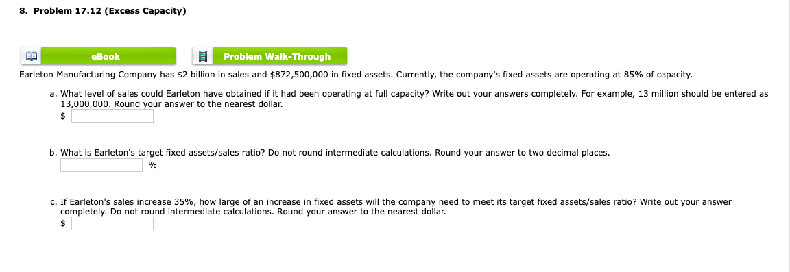  8. Problem 17.12 (Excess Capacity) EB eBook Problem Walk-Through Earleton Manufacturing