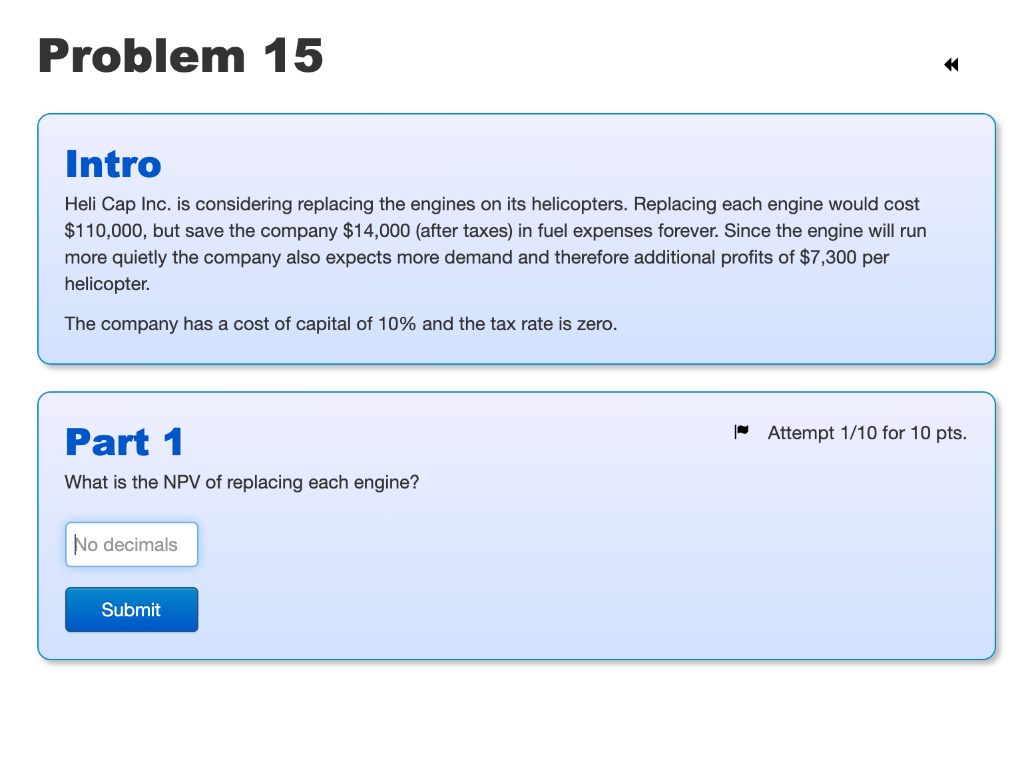  Problem 15 Intro Heli Cap Inc. is considering replacing the engines