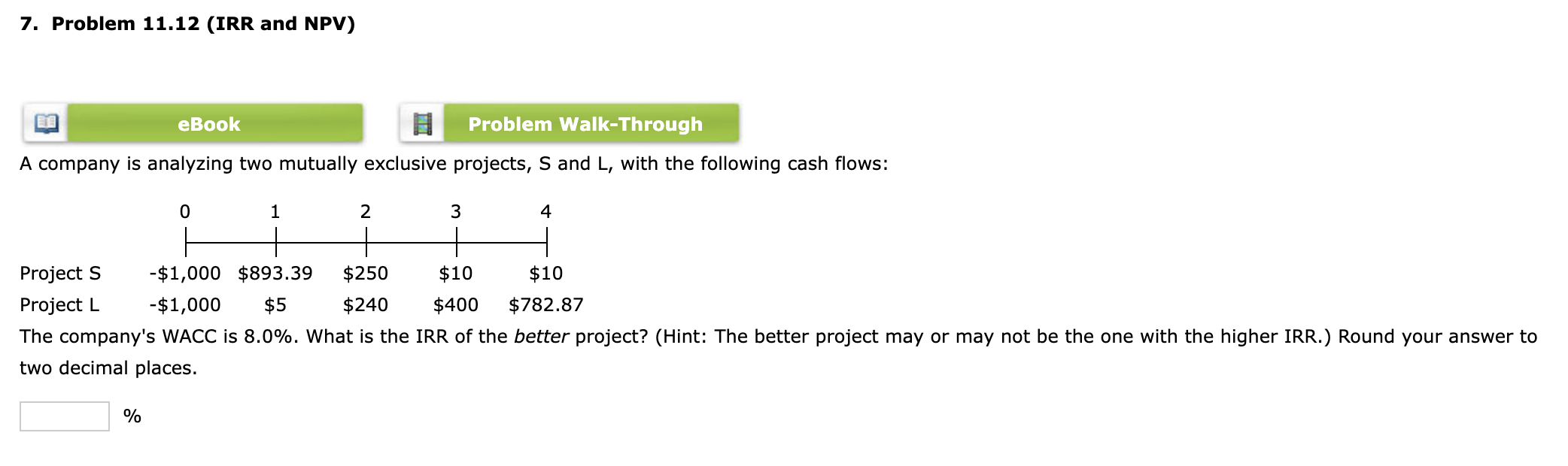  7. Problem 11.12 (IRR and NPV) eBook Problem Walk-Through A company
