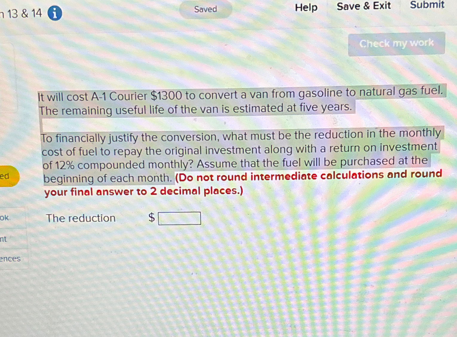  13 & 14 Saved Help Save & Exit Submit It will