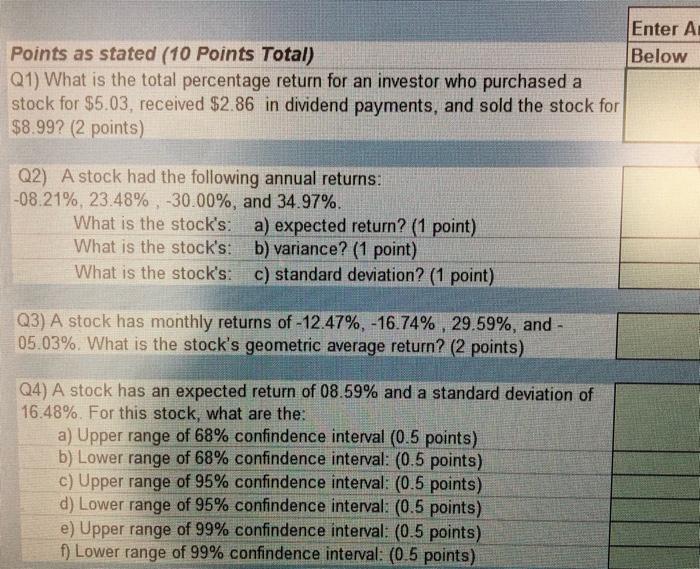  Enter A Points as stated (10 Points Total) Below Q1) What