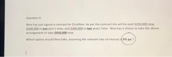 How can I solve it ? Question 9 Nina has just signed