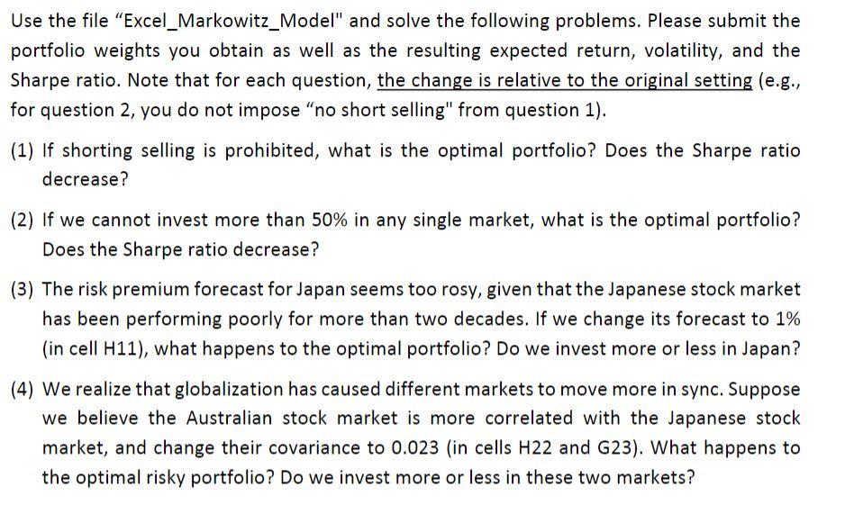 Use the file "Excel_Markowitz_Model" and solve the following problems. Please submit