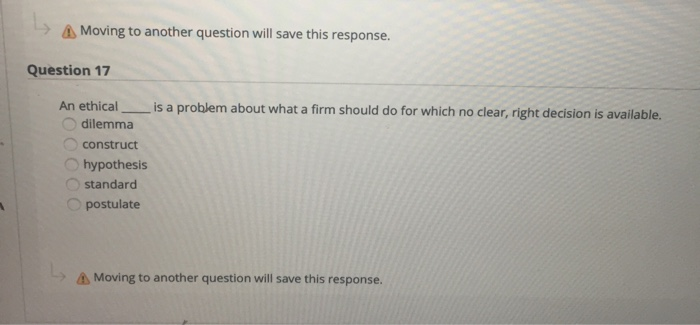  A Moving to another question will save this response. Question 17