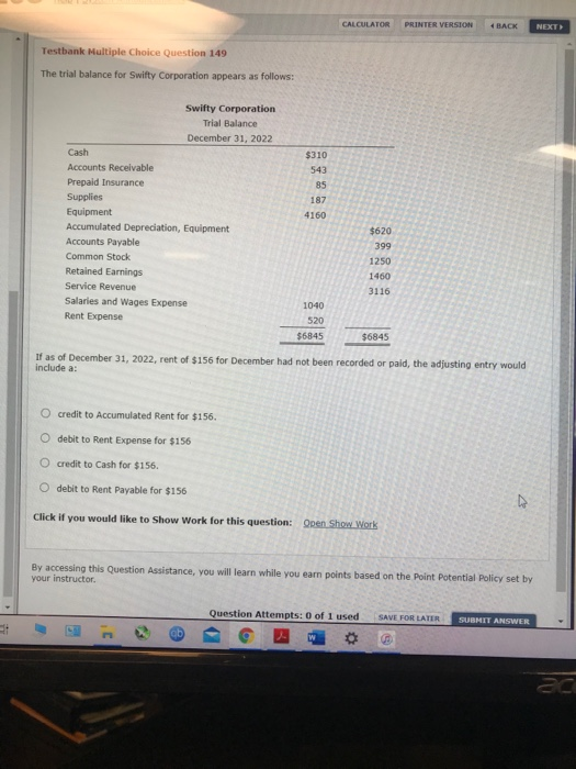  CALCULATOR PRINTER VERSION 4 BACK NEXT Testbank Multiple Choice Question 149