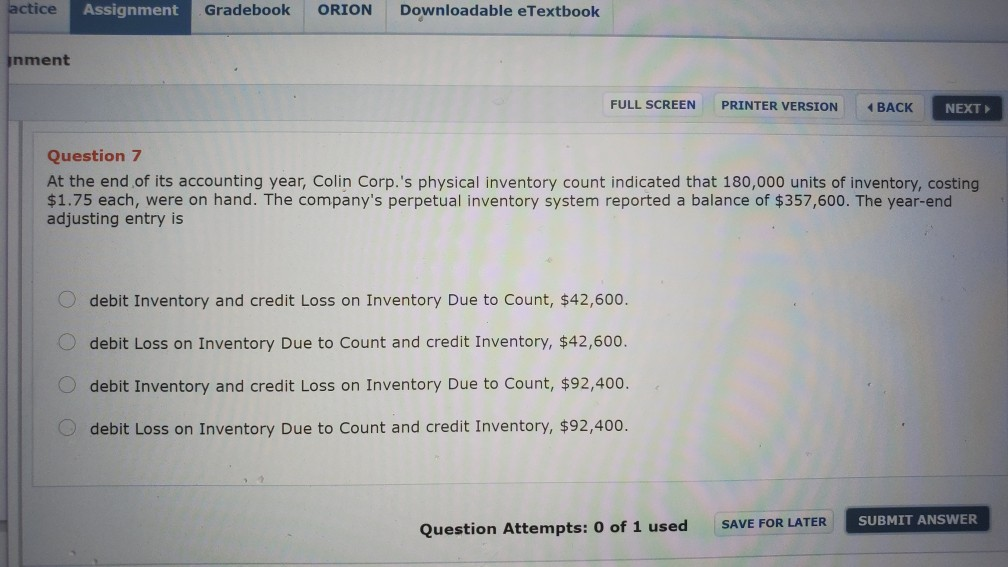 lactice Assignment Gradebook ORION Downloadable eTextbook inment FULL SCREEN PRINTER VERSION