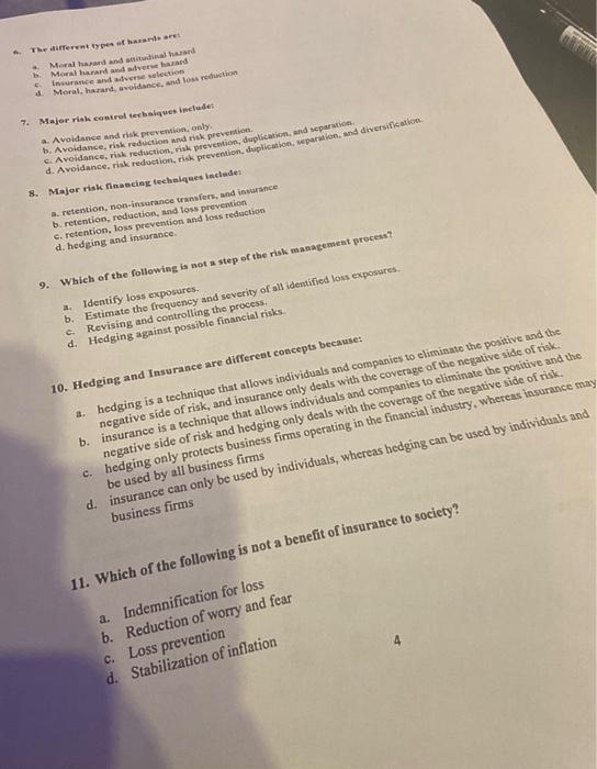 has a positive side and a neealive alde. b. pure risk implies