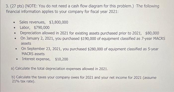please show all work and equations 3. (27 pts) (NOTE: You do