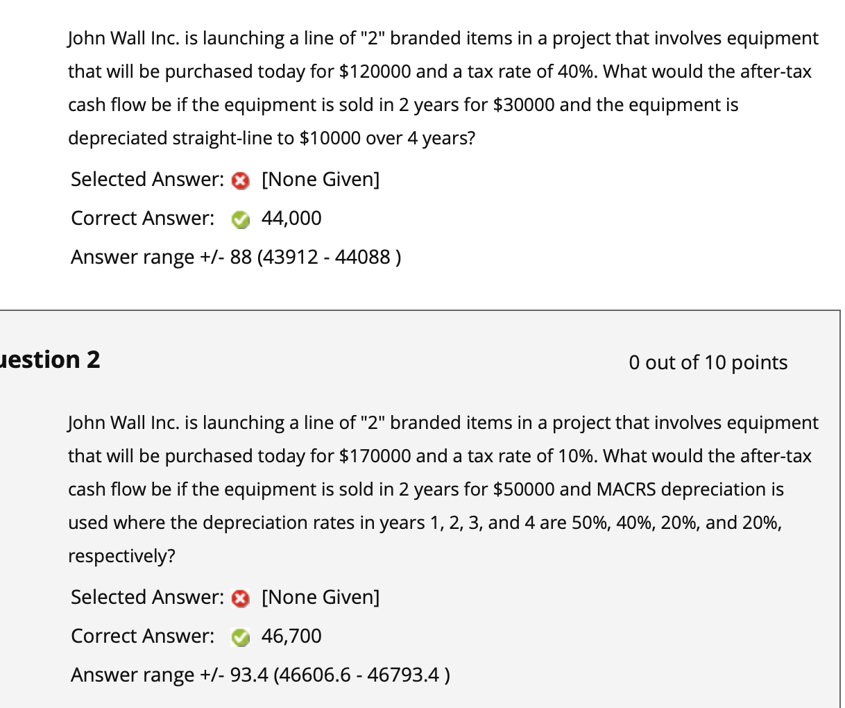 please explain how to solve both, step- by step John Wall Inc.