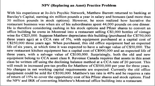 NPV (Replacing an Asset) Practice Problem With his experience at Jo-Jo's