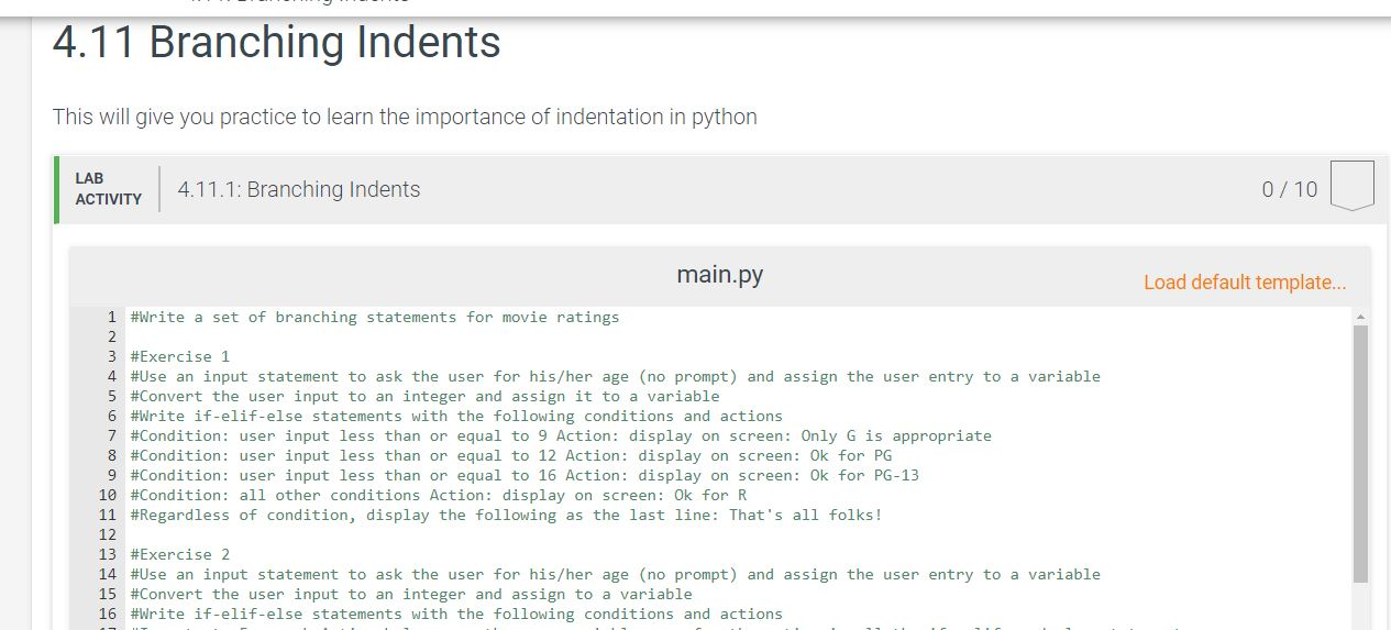 Zylab 4.11 Python Branching Indents ex: 1 and 2 HELP!!! 4.11 Branching
