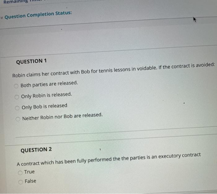  Ren Question Completion Status: QUESTION 1 Robin claims her contract with