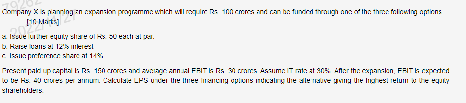 Company X is planning an expansion programme which will require Rs.