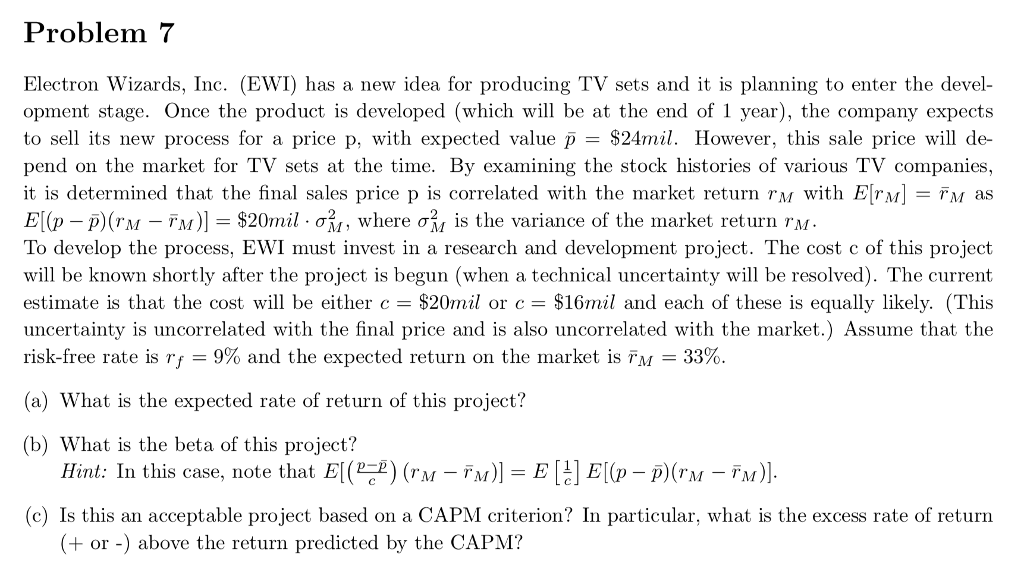  Problem 7 Electron Wizards, Inc. (EWI) has a new idea for
