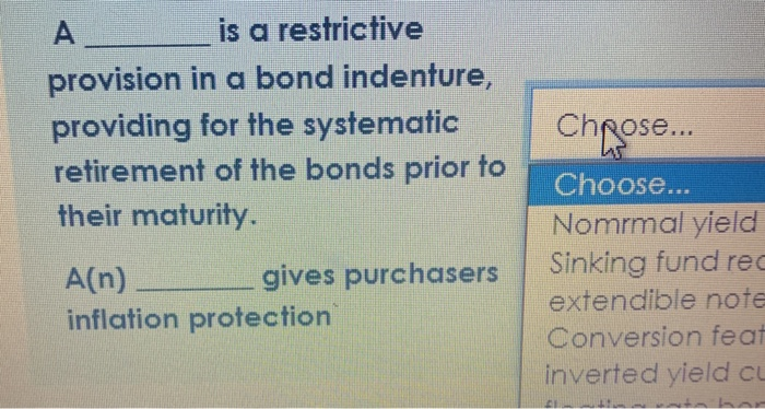 than short-term borrowing costs is called Choose... A is a restrictive provision
