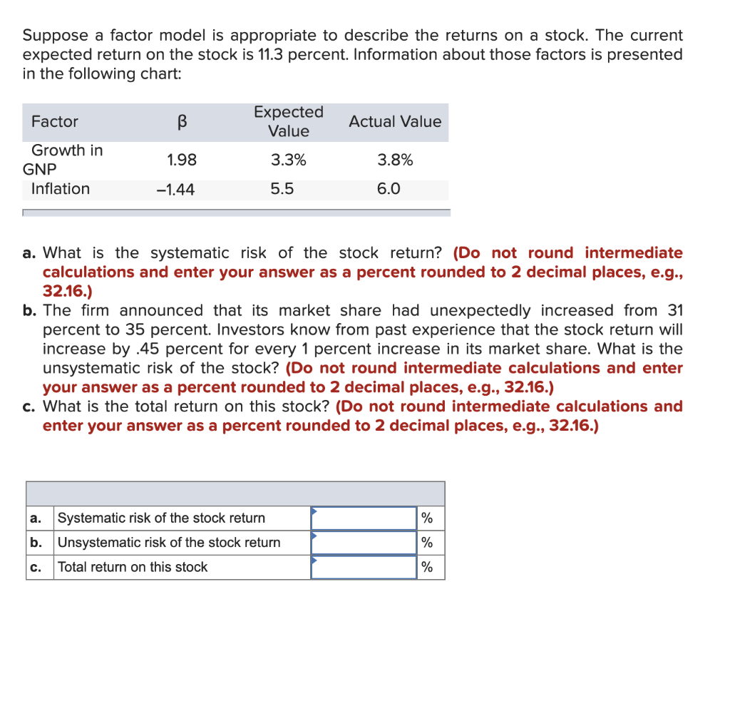  Suppose a factor model is appropriate to describe the returns on