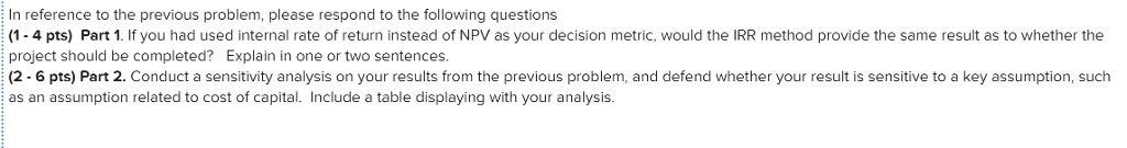 Financial INFO: In reference to the previous problem, please respond to