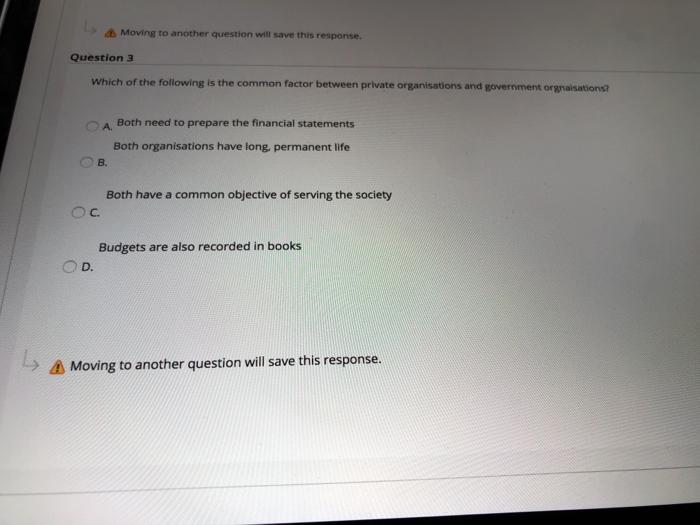  Moving to another question will save this response. Question 3 Which