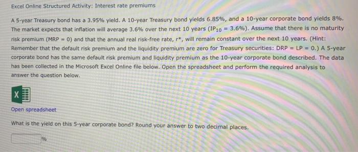  Excel Online Structured Activity: Interest rate premiums A 5-year Treasury bond