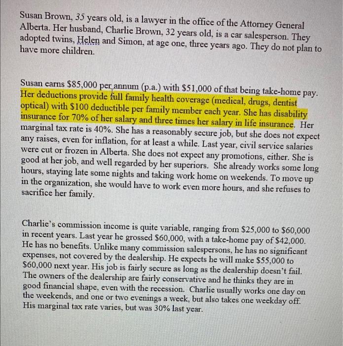 financial advisor to Susan and Charlie Brown. In your analysis and review,