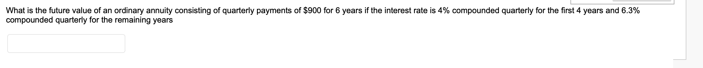 FINAL ANSWER NEEDED ASAP What is the future value of an ordinary