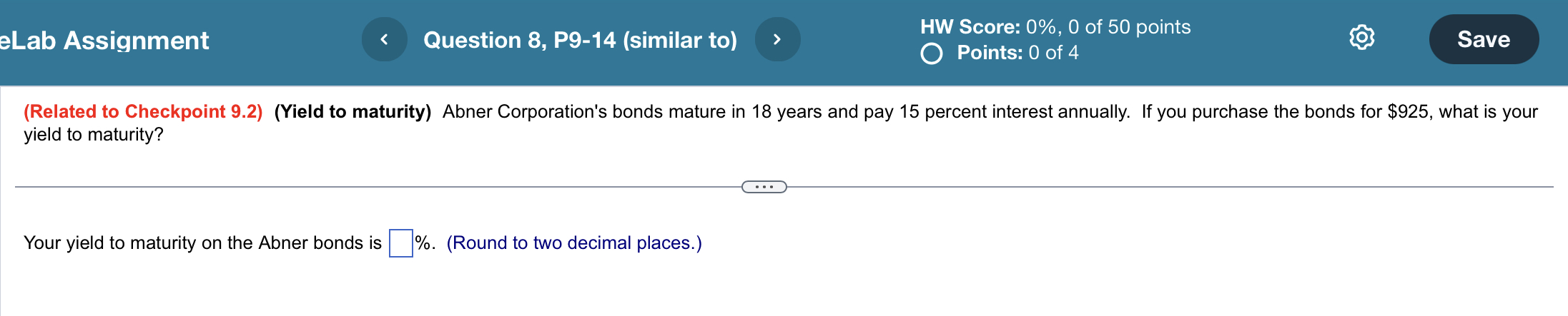  (Related to Checkpoint 9.2)(Yield to maturity) Abner Corporation's bonds mature in