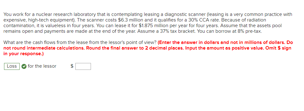 You work for a nuclear research laboratory that is contemplating leasing